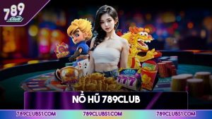 Nổ hũ 789CLUB